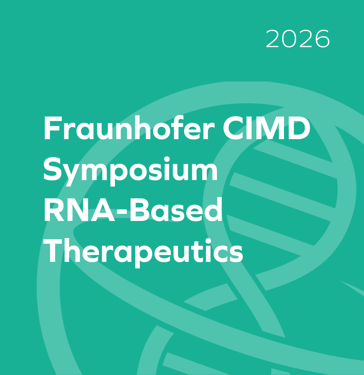3rd Fraunhofer CIMD Symposium RNA-Based Therapeutics