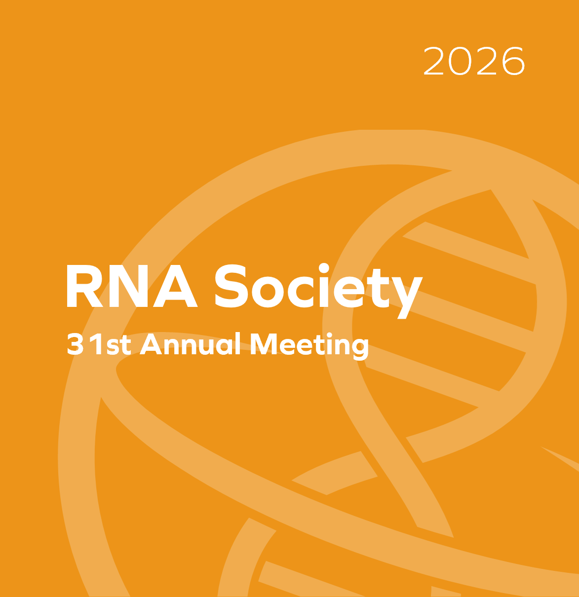 31st Annual Meeting of the RNA Society